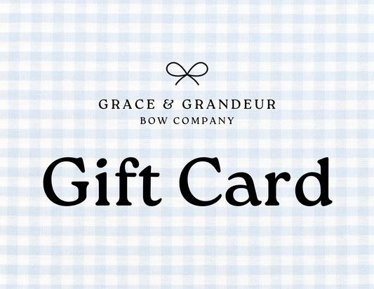 Grace & Grandeur Bow Co. Gift Card